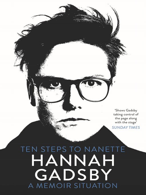 Title details for Ten Steps to Nanette by Hannah Gadsby - Wait list